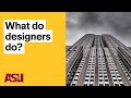 What do designers do understanding design