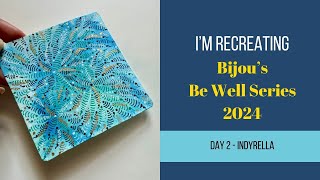 Recreating Bijou’s Be Well Series 2024 by Zentangle - Day 2 - #indyrella