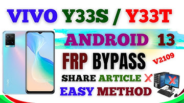 Vivo Y33s (V2109) Frp Bypass Android 13 | Latest Update 2024 WITHOUT PC.