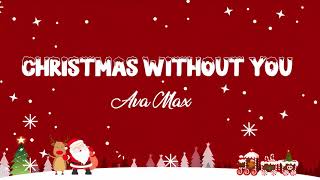 Christmas Without You Lyrics - Ava Max - Lyric Best Song