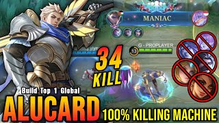 This is Insane!! Alucard 34 Kills MANIAC, 100% Killing Machine - Build Top 1 Global Alucard ~ MLBB