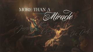 9 Aug 2026 | More Than A Miracle | Ps. Kevin Koh