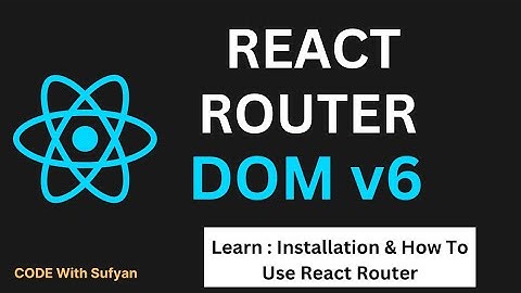 React Router v6 Tutorial in Hindi | React Router DOM in Hindi in 2024