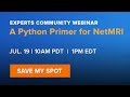 A Python Primer for NetMRI - Community Webinar Archive