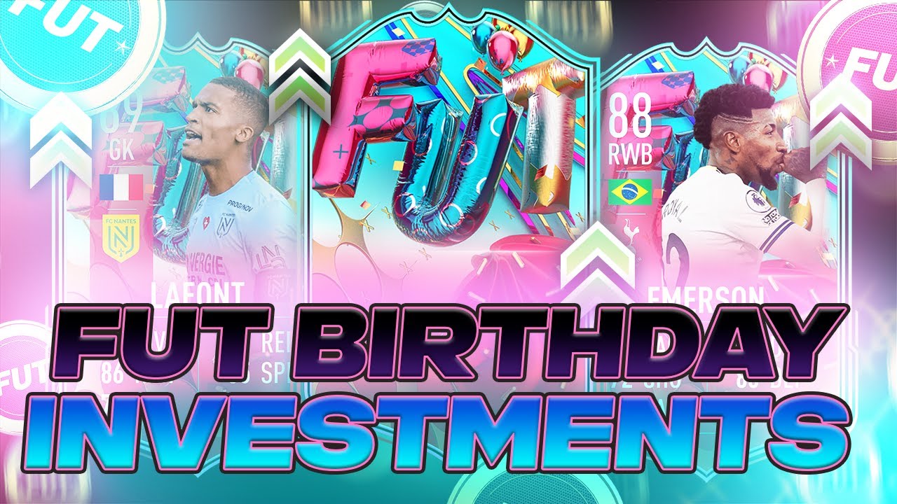 THE FUT BIRTHDAY Cards You Need To Invest In! FUT BIRTHDAY TRADING
