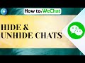 How To Hide Or Unhide Chats On WeChat