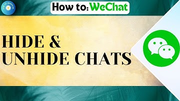 How To Hide Or Unhide Chats On WeChat