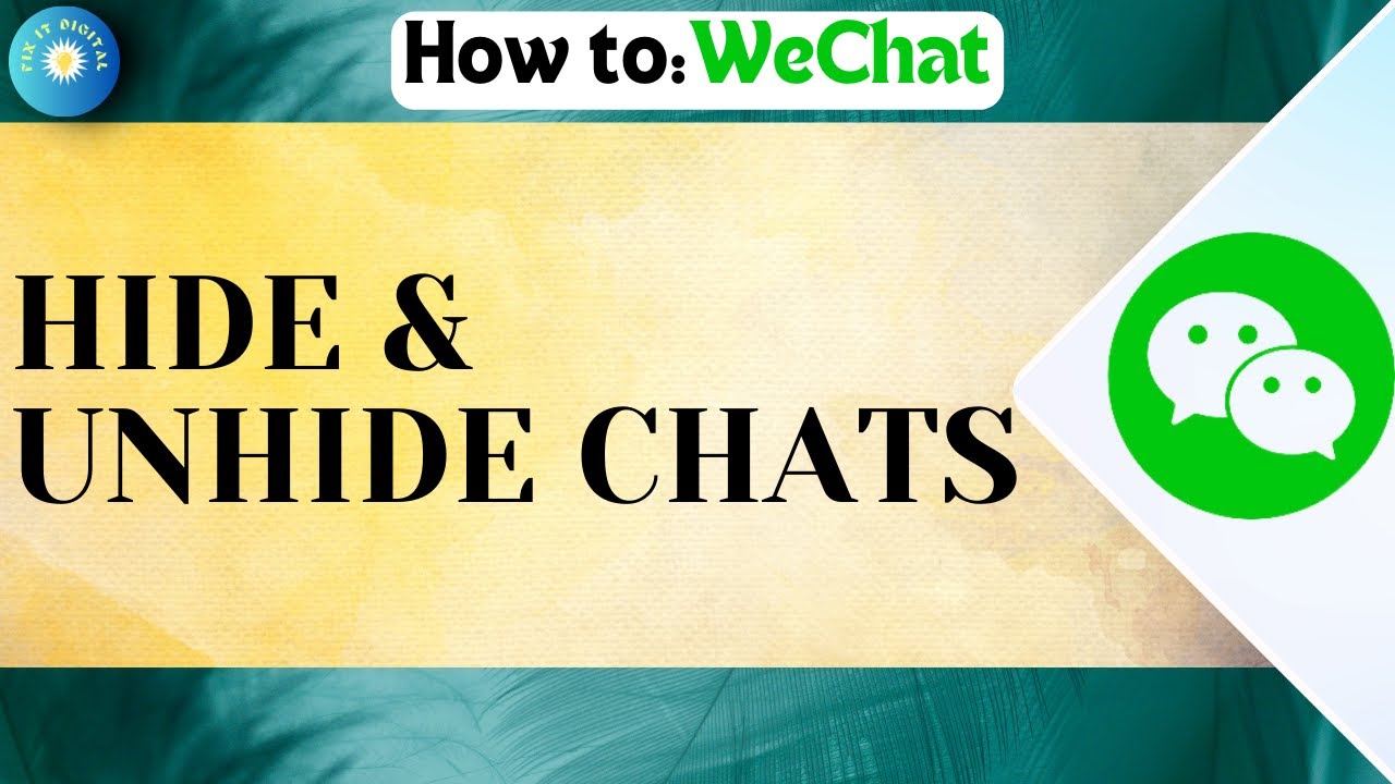 How To Hide Or Unhide Chats On WeChat - YouTube