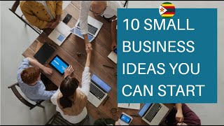 10 Business Ideas That You Can Start With Just $200 In Zimbabwe // Zim YouTuber