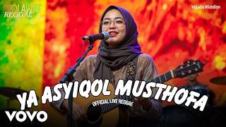 YA ASYIQOL MUSTHOFA (Sholawat Reggae) - HIJABI RIDDIM | SHOLAWAT NABI | SHOLAWAT MERDU