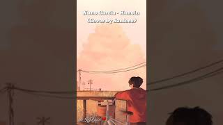 Video thumbnail of "Nuno Garcia - Hanoin (Cover by Sanloco) Lyric"