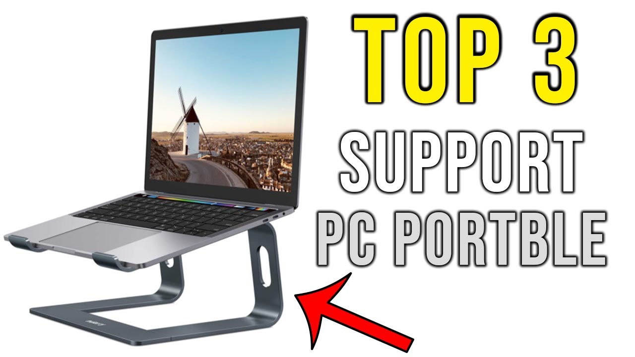 TOP 3 : Meilleur Support pour PC Portable de 2022