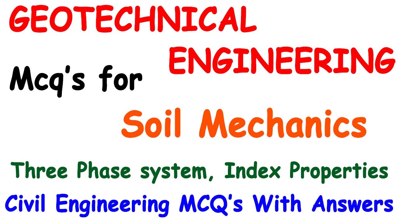 Geo technical engg mcq Soil Mechanics MCQ's three phase system mcq