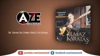 Yılmaz Karataş - Derew Bu (Yalan Oldu), U.H Kürtçe Resimi