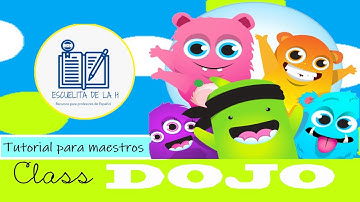 Tutorial  para maestros Class Dojo
