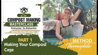 Compost MasterClass with Su- Part 1 Making your Compost Cage Net Worth