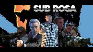 SUB ROSA: The Deathmatch Experience
