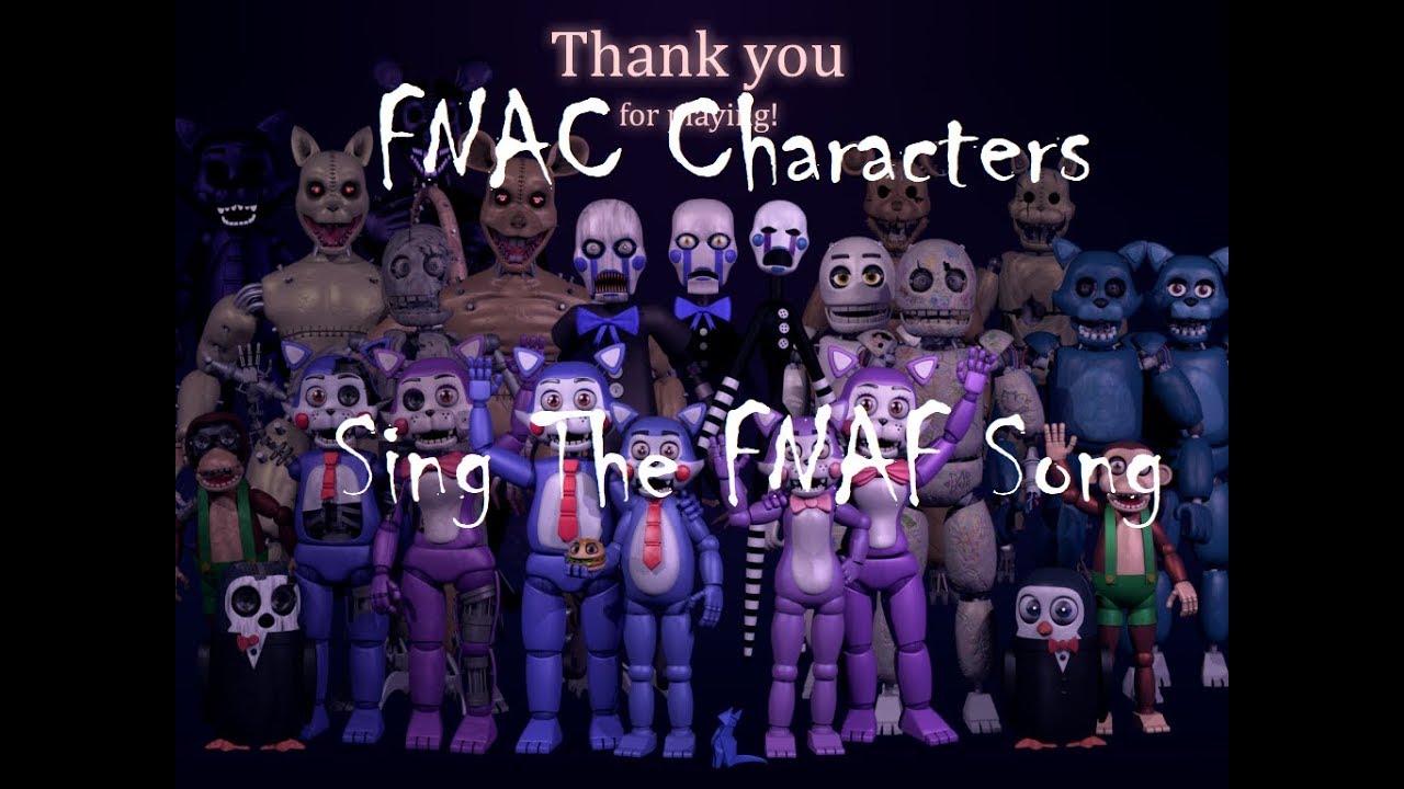 All FNAC  Characters Sing The FNAF  Song YouTube