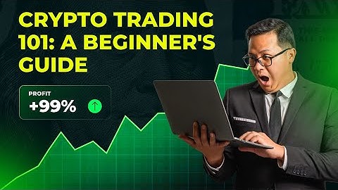 Crypto Trading 101: A Beginner