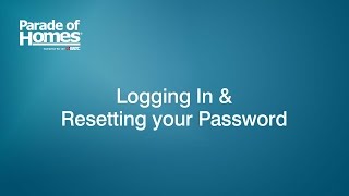 Logging In & Resetting your Password – Parade of Homes Online Entry Tutorials