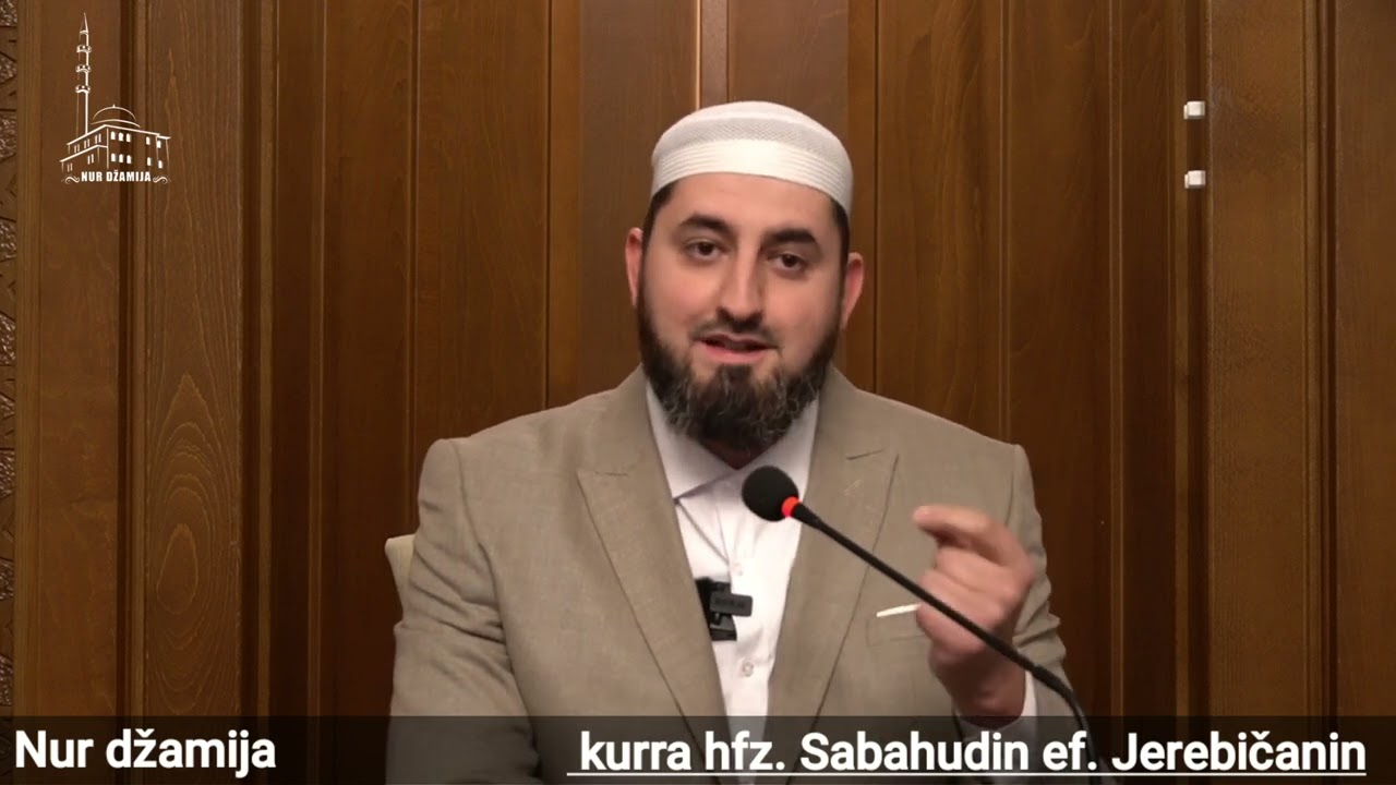 POSLJEDICE GRIJEHA - kurra hfz. Sabahudin ef. Jerebičanin