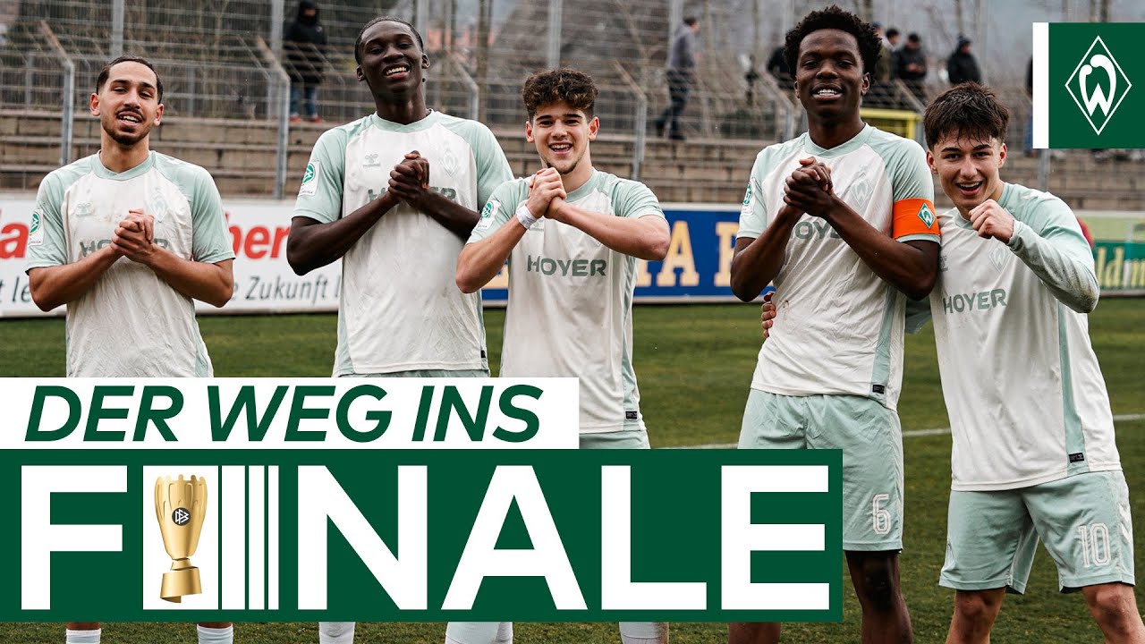 Der Weg ins Finale | U19 DFB-POKAL | SV Werder Bremen
