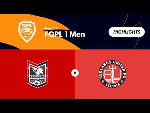 FQPL 1 Men Round 16 - Holland Park Hawks vs Redlands United Highlights — football highlights
