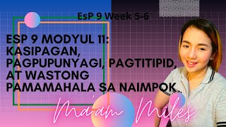 Celebrity ESP 9 MODYUL 11: KASIPAGAN, PAGPUPUNYAGI, PAGTITIPID, AT WASTONG PAMAMAHALA SA NAIMPOK Wealth
