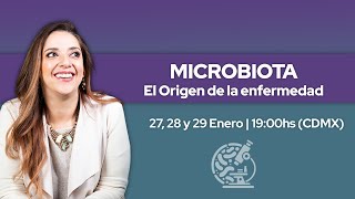 Evento Online: Microbiota: El Origen de la Enfermedad. 29 enero 19hs (CDMX)
