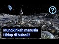 Mungkinkah manusia hidup di bulan #technology #space #moon #astronomy 
