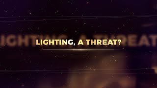 Lighting, a threat?│Lighting through the Ages, with Laurent Chrzanovski