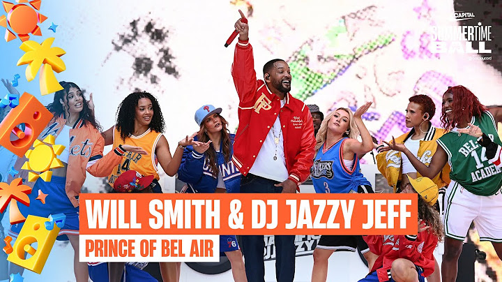 Will Smith & DJ Jazzy Jeff - Prince Of Bel Air (Live at Capital’s Summertime Ball 2025) | Capital