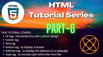 html5 tags | hr | center | font | button | address | style | codetips | part-6
