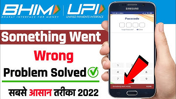 Bhim App Something Went Wrong Problem || Bhim App Wrong Passcode Problem || Bhim App Not Working