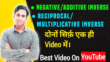 Negative or Additive inverse/Reciprocal or Multiplicative inverse - Rational Numbers - Class 8 Maths