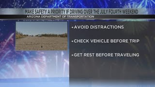 Holiday travel tips: ADOT's safety guide for July 4th