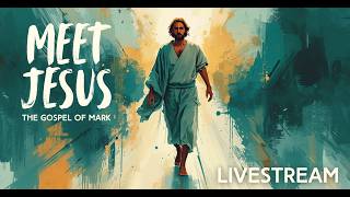 Meet Jesus: Mark's Gospel - "The kingdom is closer than you think" | Sun 27 Sept  2026