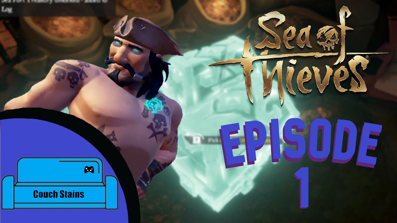 Sea Of Thieves, Ep.1 Crash and Burn Couch Stains YouTube