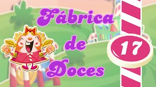 Candy Crush Saga Level 17 - Candy Factory 🍭 screenshot 5