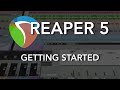 REAPER 5 - Getting Started in REAPER // Setup, Loops, Editing, Recording Audio, MIDI