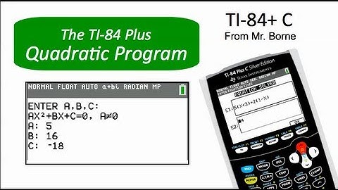 Quadratic Equations on the TI-84+ Color