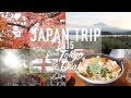 JAPAN TRIP│From TOKYO To OSAKA