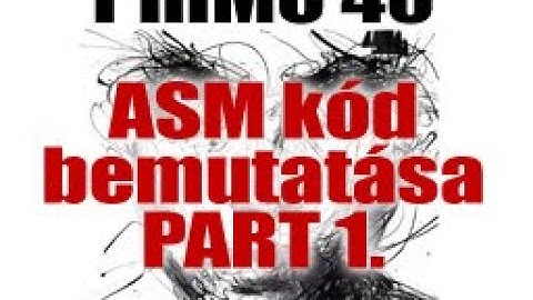 Primo Demó 40 assembly kódjának bemutatása PART 1.