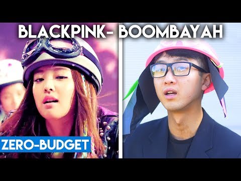 K-POP WITH ZERO BUDGET! (BLACKPINK- BOOMBAYAH)