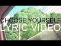 Miniature de la vidéo de la chanson Choose Yourself