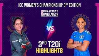 Highlights | Bangladesh Women vs India Women | 3rd T20i Match