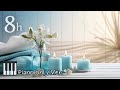 Relaxing Piano Music🌿 8 Hours: 2 tunes x 15 min, Massage music, Spa music