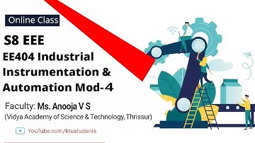 Industrial Instrumentation and Automation Module-4 | S8 EEE KTU Online Class