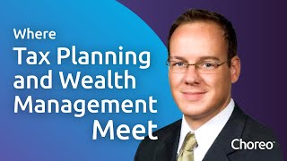 Want Better Client Outcomes? How Tax Planning Fits into Wealth Management